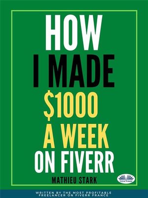 cover image of How I Made $1000 a Week On Fiverr